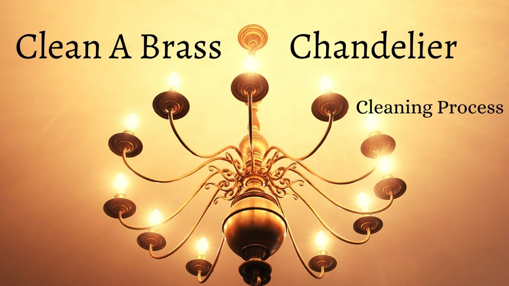 how to clean a brass chandelier