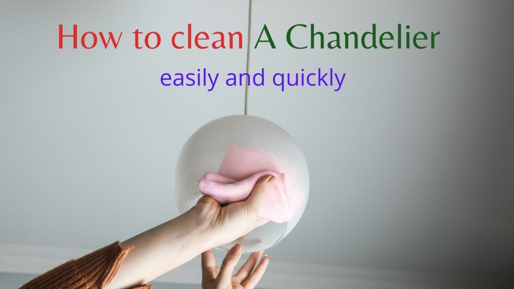 how to clean a chandelier with vinegar