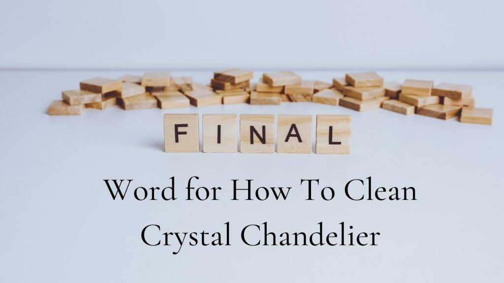 How To Clean Crystal Chandelier With Vinegar6