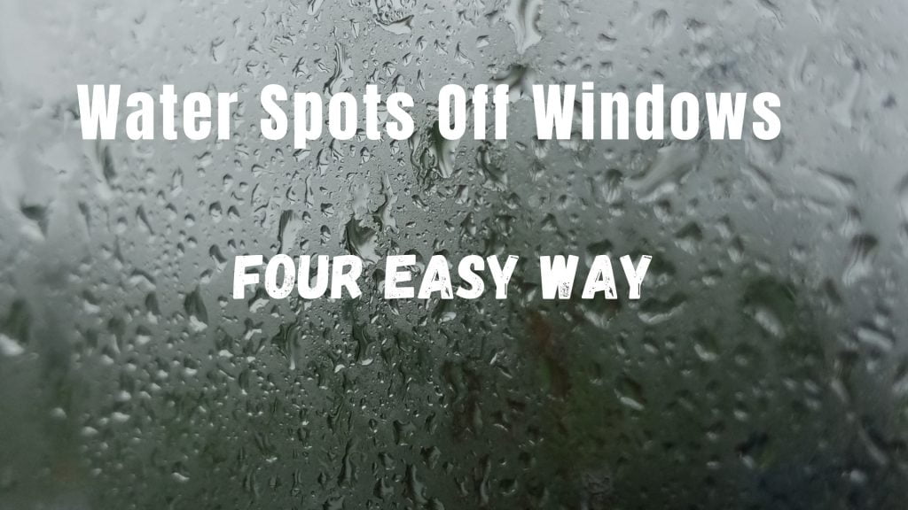 How to clean water spots off windows