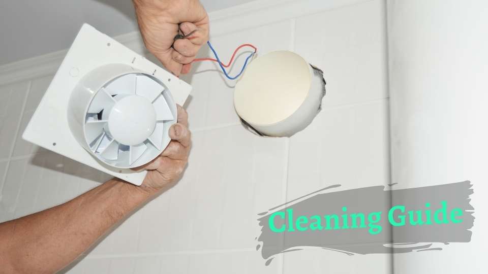 how to clean bathroom fans