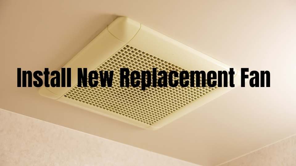 how to replace bathroom fan 